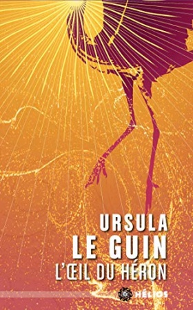 L'œil du héron de Ursula Le Guin