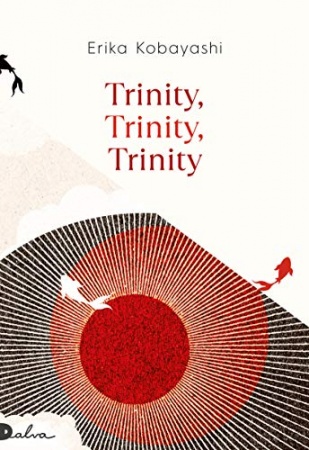 Trinity, trinity, trinity (LITTERATURE) de Erika Kobayashi