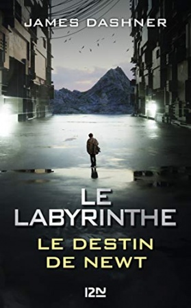 Le Labyrinthe : Le destin de Newt de James DASHNER