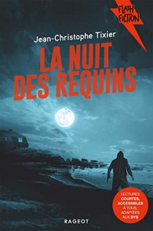 La nuit des requins (Flash Fiction) de Jean-Christophe Tixier