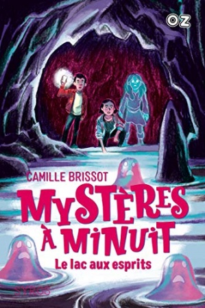Mystères à Minuit - Tome 3 : Le lac aux esprits - collection OZ de Camille Brissot