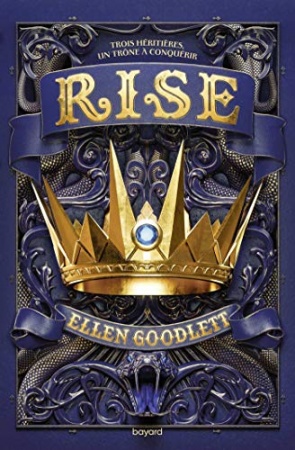 Rule, Tome 02 : Rise de  Ellen Goodlett &  Éric Moreau
