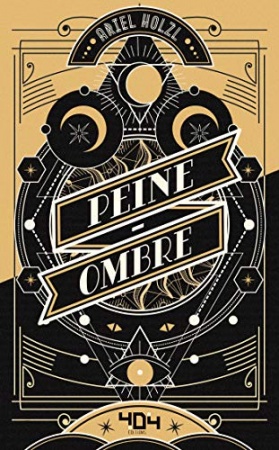 Peine-Ombre - Roman young adult dark fantasy - Dès 14 ans de Ariel HOLZL