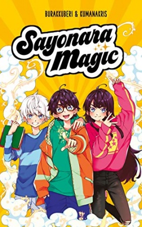 Sayonara Magic - Tome 1 - Des magiciens au collège (Aventure) de  Burakkuberi & Kumanakris  &  Axelle Demoulin