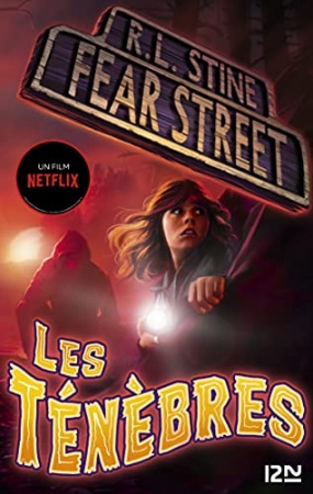 Fear Street - tome 03 : Les ténèbres de R. L. STINE