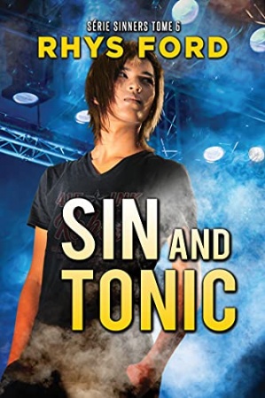 Sin and Tonic (Français) (Série Sinners (Français) t. 6) de Rhys Ford