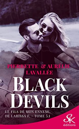 Le fils de mon ennemi, de Larissa F.: Black Devils, T5.1 de Aurélie Lavallée & Pierrette Lavallée