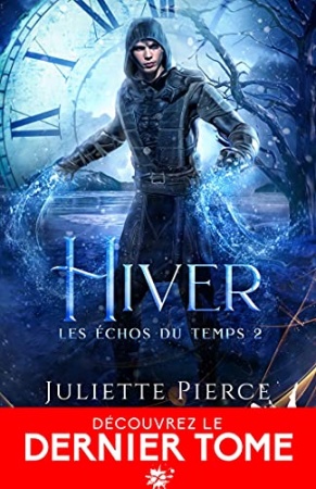 Hiver: Les échos du temps, T2 de  Juliette Pierce