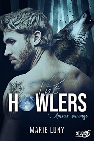 The Howlers: Tome 1 Amour sauvage de Marie Luny