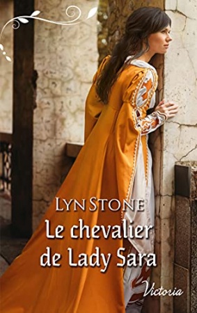 Le chevalier de Lady Sara (Victoria) de Lyn Stone