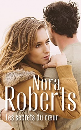 Les secrets du coeur (Saga des O'Hurley t. 3) de Nora Roberts