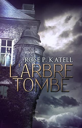 L'Arbre Tombe de Rose P. Katell