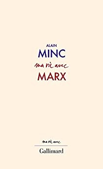 Ma vie avec Marx de Alain Minc