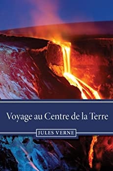 Voyage au centre de la Terre: Œuvre au programme du Bac 2022 de Jules Verne