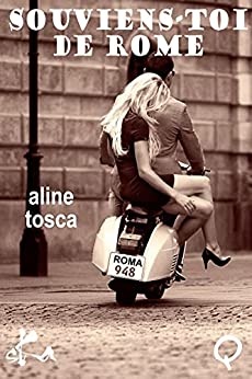 Souviens-toi de Rome de Aline Tosca