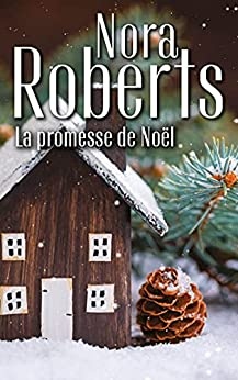 La promesse de Noël de Nora Roberts