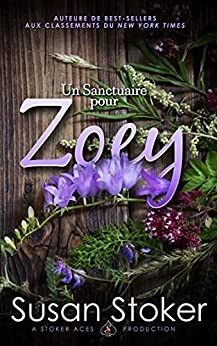 Un Sanctuaire pour Zoey (Forces Très Spéciales : L’Héritage t. 5) de Susan Stoker et Valentin Translation