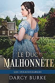 Le Duc Malhonnête (Les Insaisissables t. 4) de Darcy Burke et Well Read Translation