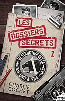 Les dossiers secrets 1: Thirds, T10.1 de  Charlie Cochet et Ingrid Lecouvez