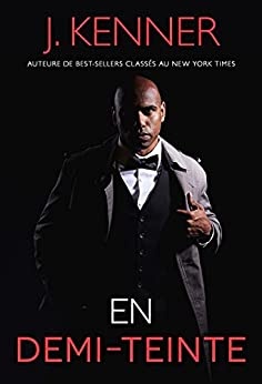 En demi-teinte (Stark Sécurité t. 3) de  J. Kenner