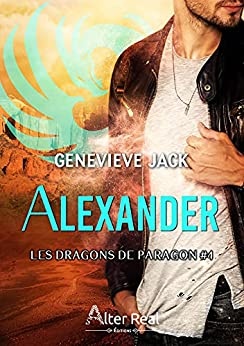 Alexander: Les dragons de Paragon, T4 de  Genevieve Jack et Delhia Alby