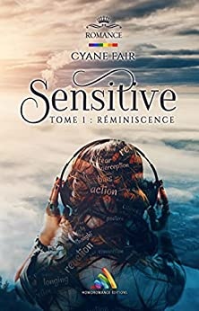Sensitive – Tome 1 : Réminiscence: Roman lesbien de  Cyane Fair