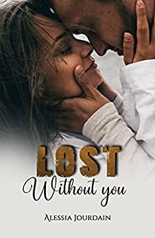 Lost Without You de Alessia Jourdain