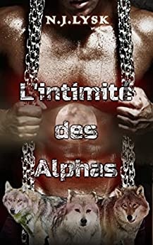 L'intimité des Alphas (Les loups-garous de Windermere t. 2) de N.J. Lysk