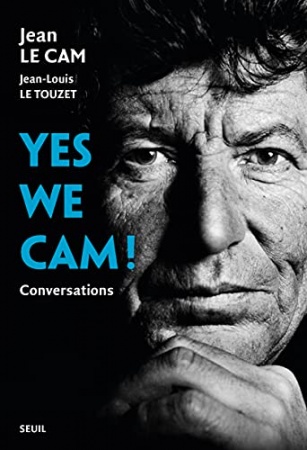 Yes we Cam !: Conversations de Jean Le Cam et Jean-Louis Le Touzet