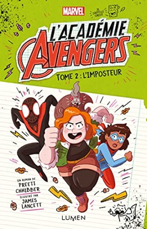 L'Académie Avengers - tome 2 L'imposteur de Preeti Chhibber