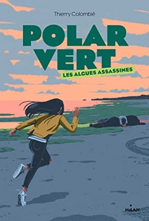Polar vert, Tome 01 : Les algues assassines de  Thierry Colombié et Jeff Ostberg