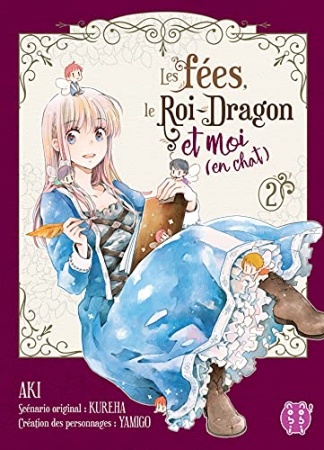 Les fées, le Roi-Dragon et moi (en chat) T02 de Aki et Kureha