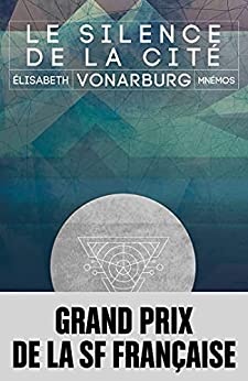 Le Silence de la cité de Élisabeth Vonarburg