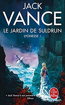 Le Jardin de Suldrun (Lyonesse, Tome 1) de Jack Vance
