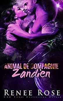 Animal de Compagnie Zandien (Maîtres Zandiens t. 7) de  Renee Rose