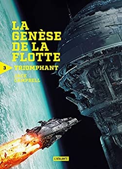 Triomphant: La genèse de la flotte, T3 de Jack Campbell et Michel Page