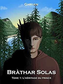 Bràthar Solas: Tome 1 : l'héritage du prince de Ghrian Auteur