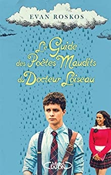 Le Guide des poètes maudits du docteur Loiseau de  Evan Roskos et Cyril Laumonier