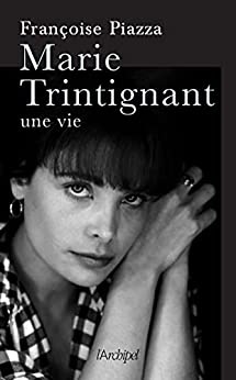 Marie Trintignant de  Francoise PIAZZA