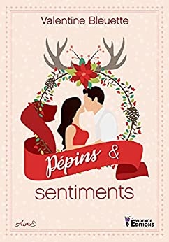 Pépins et sentiments de  Valentine Bleuette