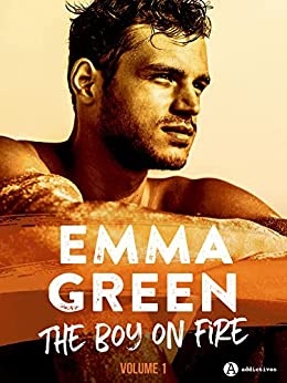 The Boy on Fire, vol. 1 de  Emma Green