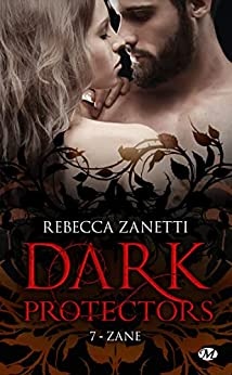 Zane: Dark Protectors, T7 de Rebecca Zanetti et Zeynep Diker