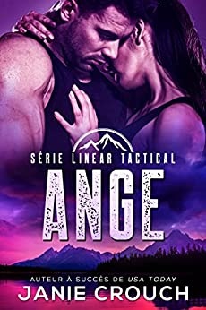 Ange (Série Linear Tactical t. 4) de Janie Crouch et Sophie Salaun