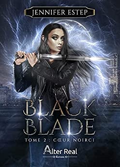 Cœur noirci: Black Blade, T2 de  Jennifer Estep et Annabelle Blangier