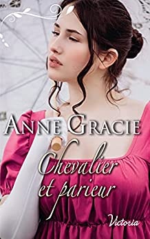 Chevalier et parieur (Victoria) de  Anne Gracie