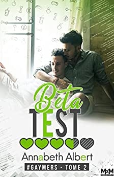 Beta Test: #Gaymers, T2 de Annabeth Albert et Lorraine Cocquelin