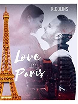Love in Paris  de  K.Collins