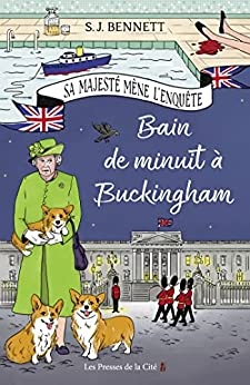 Bain de minuit à Buckingham de  S.J. BENNETT et Mickey Gaboriaud