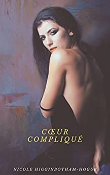 Cœur compliqué (La série des détectives Avery t. 4) de Nicole Higginbotham-Hogue