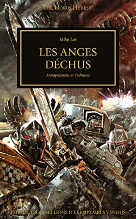 Les Anges Déchus (The Horus Heresy t. 11) de Mike Lee